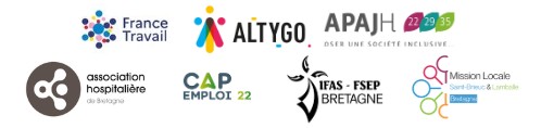  France Travail, ALTYGO, APAJH 22, Association Hospitalière de Bretagne, Cap Emploi 22, IFAS FSEP Bretagne et la Mission Locale Saint Brieuc et Lamballe.